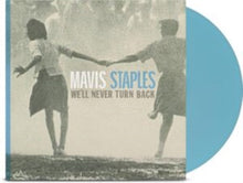 Mavis Staples - We'll Never Turn Back - LP Vinyl