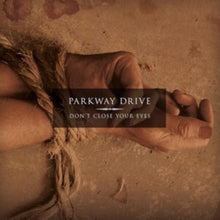 Parkway Drive - Don't Close Your Eyes - CD