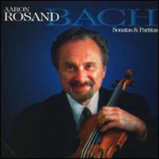 Aaron Rosand - Bach: Violin Sonatas & Partitas - CD