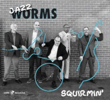 Jazz Worms - Squirmin (Limited Edition) - LP Vinyl
