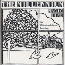 Millennium - Magic Time: The Millennium/Ballroom Sessions (3CD)