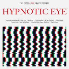 Tom & The Heartbreakers Petty - Hypnotic Eye - LP Vinyl