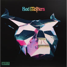 Bad Mothers