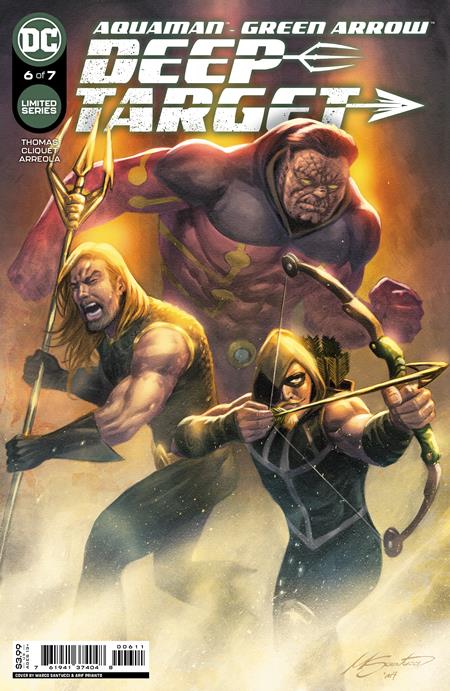 Aquaman Green Arrow Deep Target #6 (Of 7) A Marco Santucci Brandon Thomas (03/22/2022) Dc