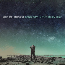 Kris Delmhorst - Long Day In The Milky Way - LP Vinyl