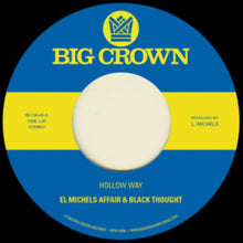El Michels Affair & Black Thought - Hollow Way / I'm Still Somehow - 7 Inch Vinyl