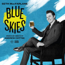 Seth Macfarlane - Blue Skies - LP Vinyl