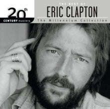 Eric Clapton - Millennium Collection: 20Th Century Masters - CD