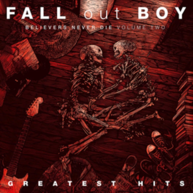 Fall Out Boy - Believers Never Die (Vol. 2) (X) - CD