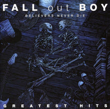 Believers Never Die: Greatest Hits
