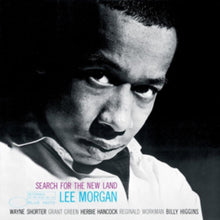 Lee Morgan - Search For The New Land - LP Vinyl