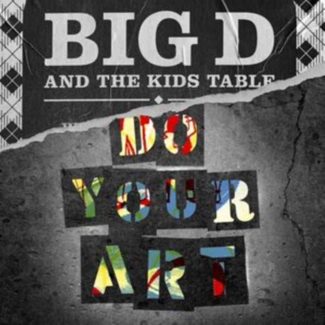 Big D & Kids Table - Do Your Art (2LP)