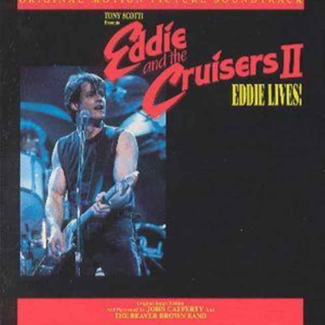 Eddie & The Cruisers Ii: Eddie Lives O.S.T.