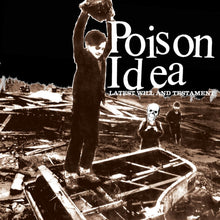 Poison Idea - Latest Will And Testament - LP Vinyl