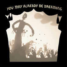 You May Already Be Dreaming (Ecomix LP Vinyl)