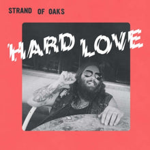 Strand Of Oaks - Hard Love - LP Vinyl