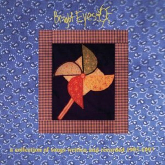 Bright Eyes - Collection Of Songs Written & Recorded 1995-1997 - CD