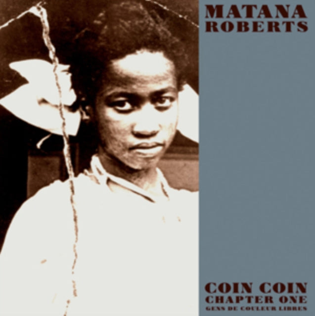 Roberts Matana - Coin Coin Chapter One: Gens De Couleur Libre - LP Vinyl