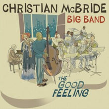 Christian Mcbride Big Band - Good Feeling (2LP)