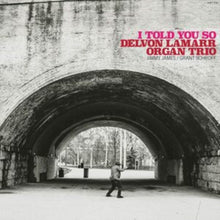 Delvon Organ Trio Lamarr - I Told You So - CD