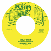 Wesley & The Means Of Production Bright - Six Minute Mile - 7 Inch Vinyl