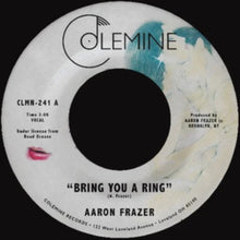 Aaron Frazer - Bring You A Ring / You Don't Wanna Be My Baby - 7 Inch Vinyl