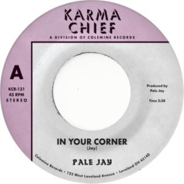 Pale Jay - In Your Corner B/W Bewilderment - 7 Inch Vinyl