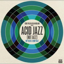 Eddie & Dean Rudland Piller - Eddie Piller & Dean Rudland Present: Acid Jazz - LP Vinyl