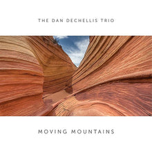 Dan Trio Dechellis - Moving Mountains - LP Vinyl