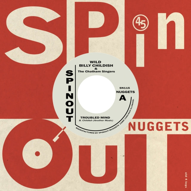 Wild Billy & The Chatham Singers Childish - Troubled Mind/Ranscombe Farm Boogie - 7 Inch Vinyl