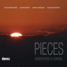 Palle; Bjarne Roupe; Benjamin Barfod; Anton Lange Mikkelborg - Pieces: Generations At Sunrise - LP Vinyl