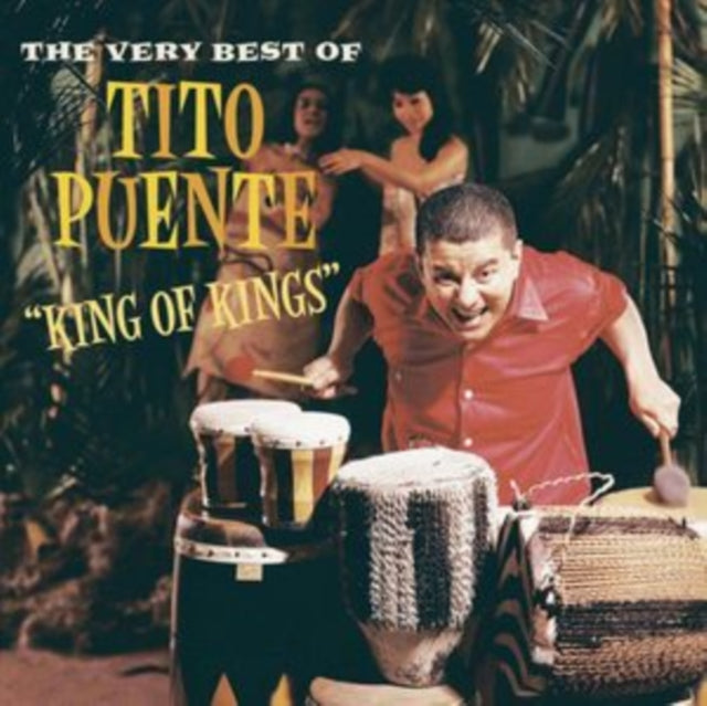 King Of Kings: Very Best Of Tito Puente