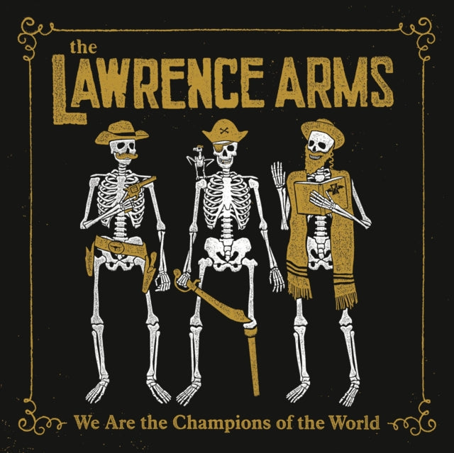 Lawrence Arms - We Are The Champions Of The World - LP Vinyl