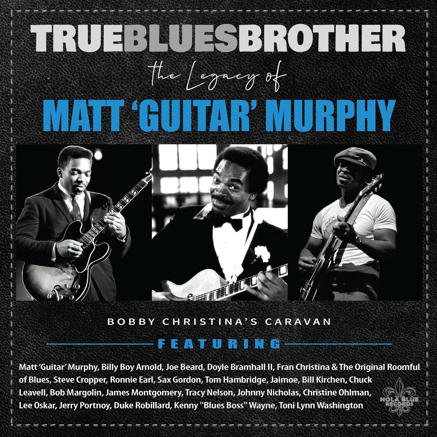 True Blues Brother: The Legacy Of Matt Guitar Murphy (2LP)