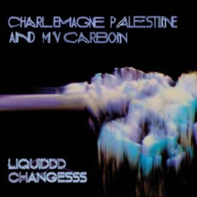 Mv Carbon & Charlemagne Palestine - Liquiddd Changesss (Clear Blue W/ Black & White Smoke LP Vinyl)