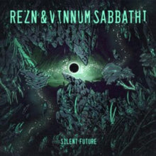Rezn & Vinnum Sabbathi - Silent Future - LP Vinyl