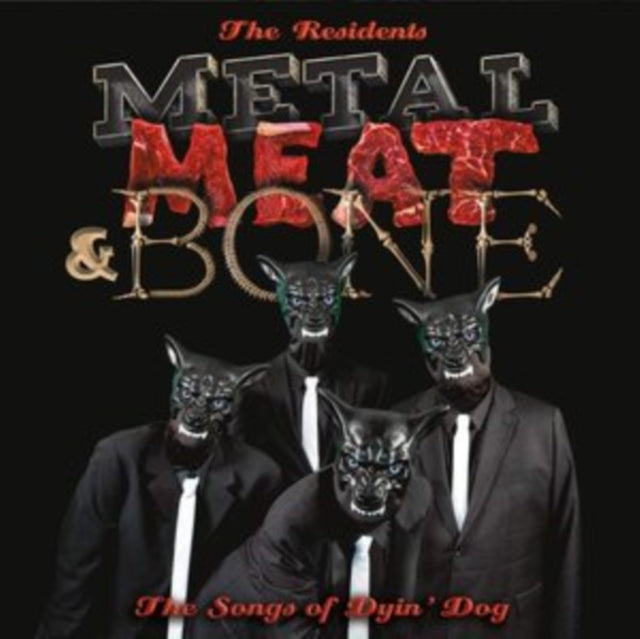 Metal, Meat & Bone: The Songs Of Dyin Dog (2LP Edition)