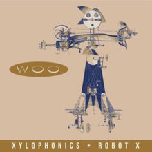 Xylophonics/Robot X (2LP)