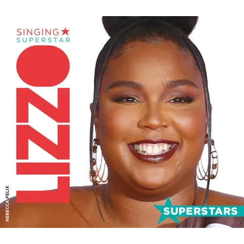 Lizzo: Singing Superstar: Singing Superstar - Library Binding