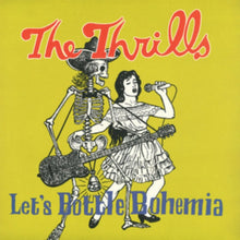 Thrills - Let's Bottle Bohemia (LP/7Inch Vinyl)