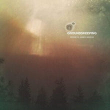 Kenneth James Gibson - Groundskeeping - LP Vinyl