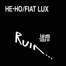 Ruin - He-Ho / Fiat Lux - LP Vinyl
