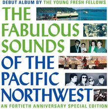 Fabulous Sounds Of The Pacific Northwest (40Th Anniversary)