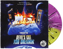 Devil's Got You Dreamin (Purple/Green W/ Black Splatter LP Vinyl)