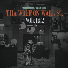Tha Wolf On Wall St. Vol. 1 & 2