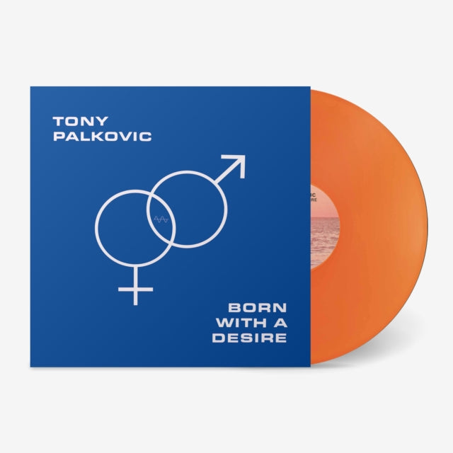 Born With A Desire (Translucent Orange LP Vinyl)