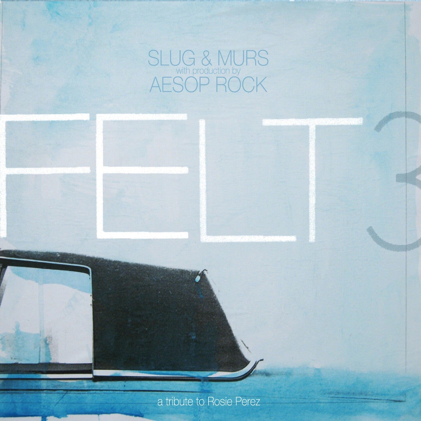 Felt 3: A Tribute To Rosie Perez (10 Year Anniversary/2LP/Color Vinyl/Die Cut Picture Disc)