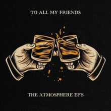 Atmosphere - To All My Friends Blood Makes The Blade Holy - LP Vinyl