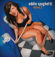 Eddie Spaghetti - Old No. 2 - LP Vinyl