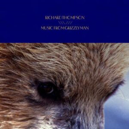 Richard Thompson - Music From Grizzly Man - CD